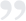 unquote