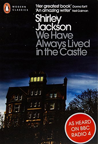 "We Have Always Lived in the Castle" by Shirley Jackson
