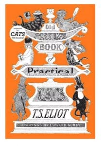 "Old Possum's Book of Practical Cats"