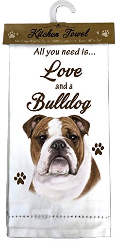 Cotton dish towel with Bulldog and text reading "All you need is love and a Bulldog"