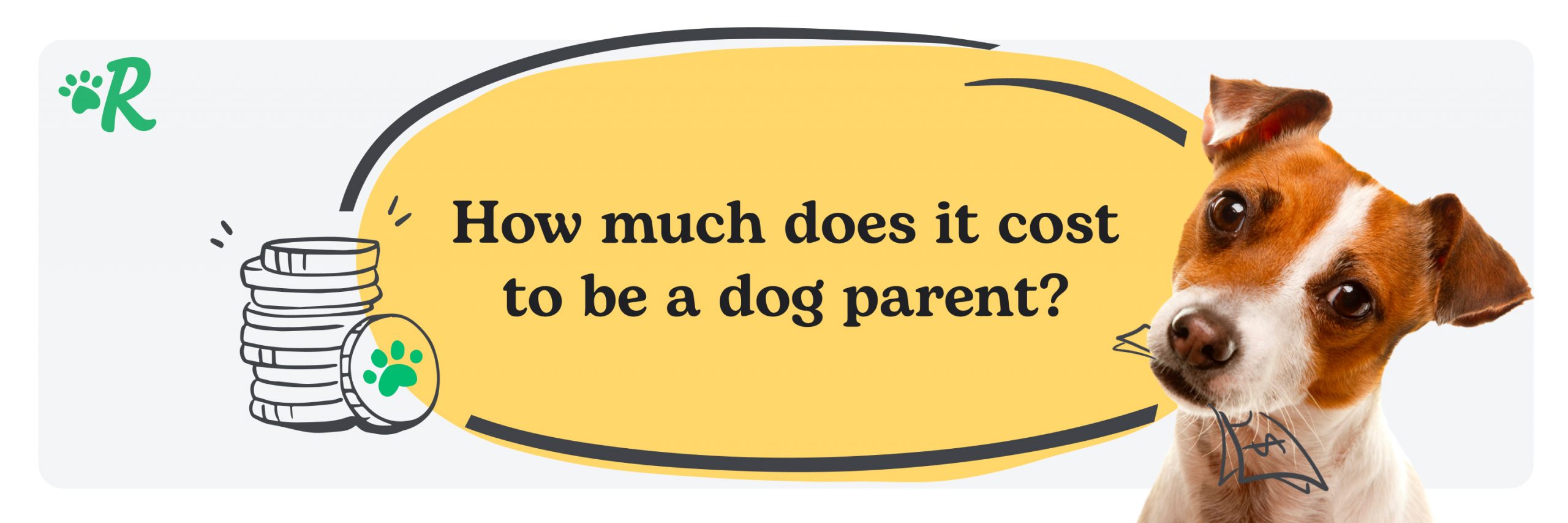 A graphic with a dog and the title "how much does it cost to be a dog parent?"